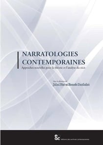 Narratologies contemporaines - nouvelles approches pour la theorie et l'analyse du recit