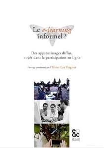 Le e-learning informel ? des apprentissages diffus, noyés dans la participation en ligne