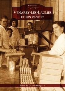 Venarey-les-Laumes et son canton