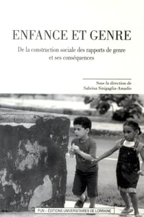 Enfance et genre - de la construction sociale des rapports de genre et ses conséquences