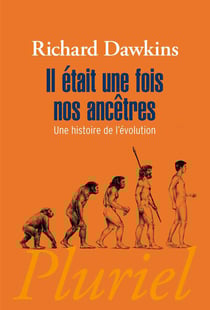 Il etait une fois nos ancetres - une histoire de l'evolution