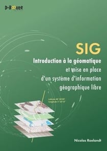 SIG - introduction à la géomatique et mise en place d'un système géographique libre