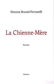 LA CHIENNE-MERE