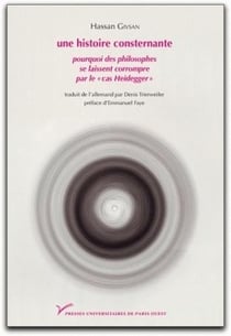 Une histoire consternante - pourquoi les philosophes se laissent corrompre par le "cas Heidegger"