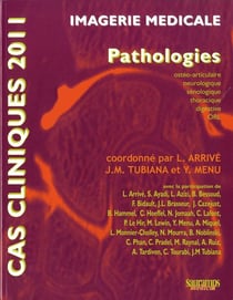 Cas cliniques 2011- imagerie médicale - pathologies
