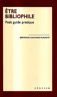 Etre bibliophile