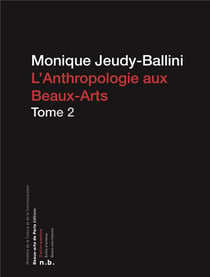 L'anthropologie aux Beaux-Arts Tome 2