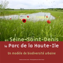En seine-saint-denis, le parc de haute-ile - un modèle de biodiversité urbaine