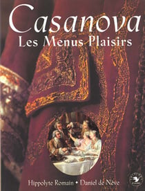 Casanova, les menus plaisirs