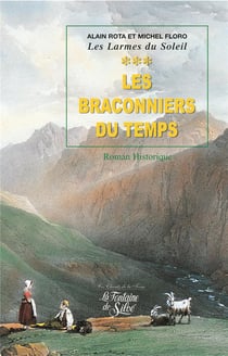 Les larmes du soleil Tome 3 - les braconniers du temps