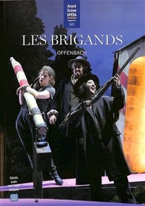 L'avant-scène opéra : Les bringands