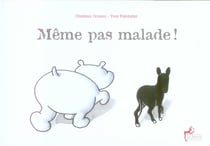 Même pas malade !