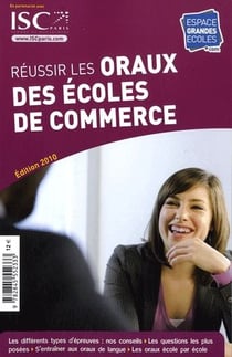 Reussir les oraux des écoles de commerce (édition 2010)
