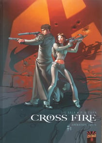 Cross fire Tome 1 : opération Judas