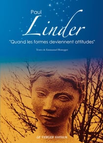 Paul Linder - "quand les formes deviennent attitudes"