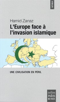 L'Europe face à l'invasion islamique - une civilisation en péril