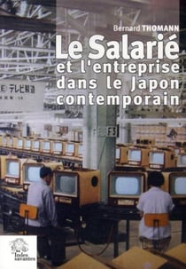 Le salarié et l'entreprise dans le Japon contemporain