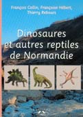 DINOSAURES ET AUTRES REPTILES DE NORMANDIE
