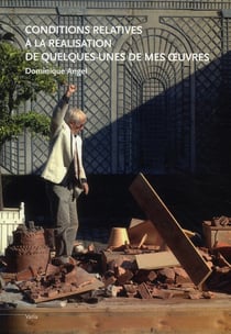 Conditions relatives à la réalisation de quelques unes de mes oeuvres