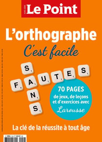 Le point Hors-Série n.19 : Éducation : L'orthographe c'est facile