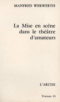 La mise en scene dans la theatre d'amateurs