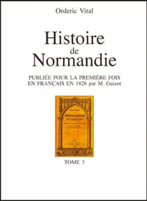 Histoire de Normandie Tome 3