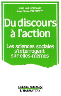 Du discours à l'action : les sciences sociales s'interrogent sur elles-mêmes