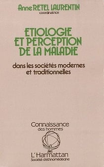 Étiologie et perception de la maladie dans les sociétés modernes et traditionnelles