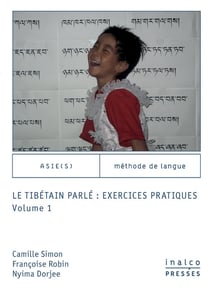 Le tibetain parlé : exercices pratiques Tome 1