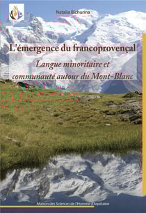 L' Émergence du francoprovençal : Langue minoritaire et communauté autour du Mont-Blanc