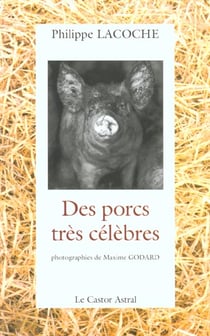 Des porcs très célèbres