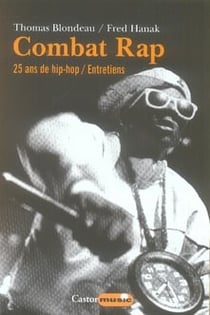 Combat rap - 25 ans de hip-hop