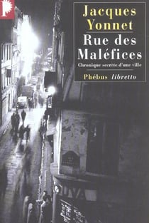 Rue des maléfices - chronique secrète d'une ville