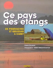 Ce pays des étangs - de pissevaches et gruissan à canet
