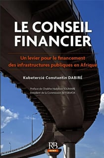 Le conseil financier - un levier pour le financement des infrastructures publiques en Afrique