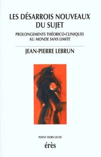 Les desarrois nouveaux du sujet
