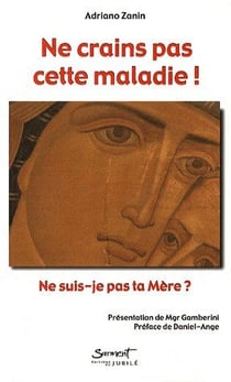 Ne crains pas cette maladie ! - ne suis-je pas ta mère ?