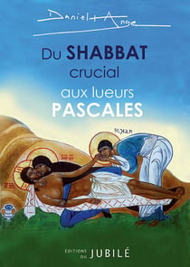 Du shabbat crucial aux lueurs pascales : revivre le premier samedi saint