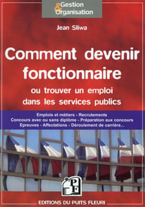 Comment devenir fonctionnaire ou trouver un emploi dans les services publics