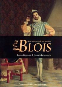 À la table du château royal de blois