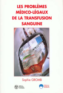 Prob. medico-legaux transfus. sanguine