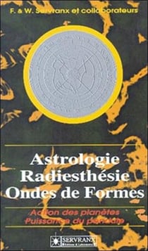 Astrologie. radiesthesie et ondes de formes