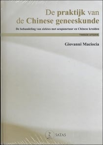 De praktijk van de Chinese geneeskunde (2e édition)