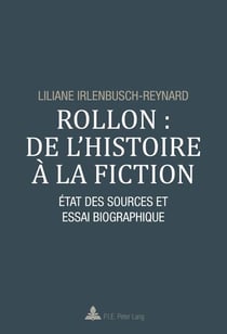 Rollon : de l'histoire à la fiction : État des sources et essai biographique