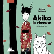Akiko, la rêveuse - petit conte zen