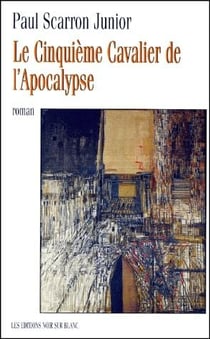 Le cinquième cavalier de l'apocalypse