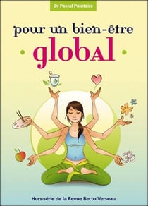 Pour un bien-être global - hors-série de la revue recto-verseau