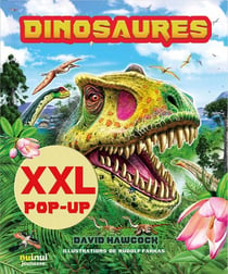 Saisissants pop-up : le monde des dinosaures xxl pop up