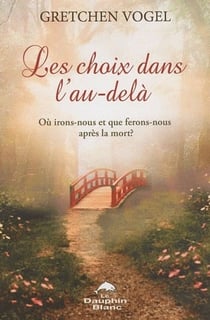 Les choix dans l'au-delà