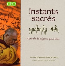 Instants sacrés - conseils de sagesse pour tous